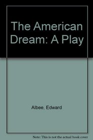 The American Dream: A Play