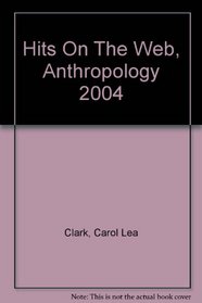 Hits on the Web, Anthropology 2004