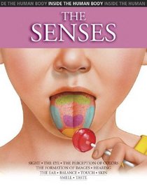 The Senses (Inside the Human Body)