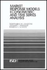Market Response Models: Econometric and Time-Series Analysis (International Series in Quantitative Marketing)