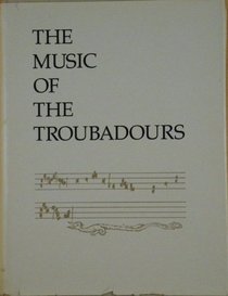 Music of the Troubadours: v. 1 (Provencal series)