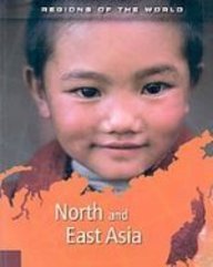 North and East Asia (Regions of the World)