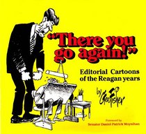 There You Go Again: Editorial Cartoons of the Reagan Years