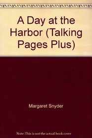A Day at the Harbor (Talking Pages Plus)