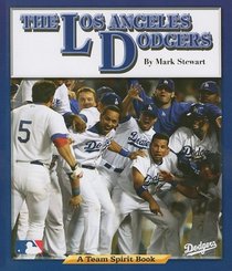 The Los Angeles Dodgers (Team Spirit Book)