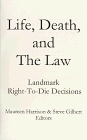 Life, Death, and the Law: Landmark Right-To-Die Decisions