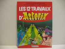 Les 12 travaux d'Asterix (French Edition)