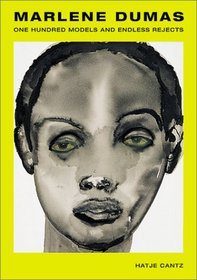 Marlene Dumas: One Hundred Models and Endless Rejects