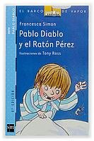 Pablo diablo y el raton Perez/ Horrid Henry's Tricks the Tooth Fairy (El Barco De Vapor) (Spanish Edition)