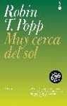 Muy Cerca Del Sol/ Near of Sun (Spanish Edition)