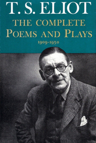 The Complete Poems and Plays of T.S. Eliot