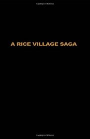A Rice Village Saga: Three Decades of Green Revolution in the Philippines