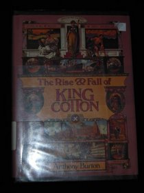 Rise and Fall King Cotton