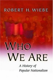 Who We Are: A History of Popular Nationalism.