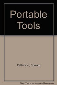 Portable Tools: a guide to their use