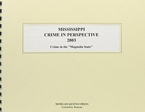 Mississippi Crime in Perspective 2003
