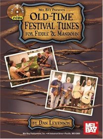 Mel Bay presents Old-Time Festival Tunes for Fiddle & Mandolin