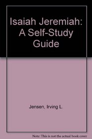 Isaiah--Jeremiah: A Self-Study Guide