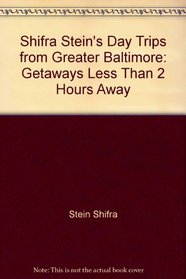 Shifra Stein's day trips from greater Baltimore: Getaways less than 2 hours away