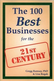 The 100 Best Businesses for the 21st Century