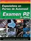 ASE Test Prep Series -- Spanish Version, 2E (P2): Automobile Parts Specialist (Delmar Learning's Ase Test Prep Series (Spanish Version))