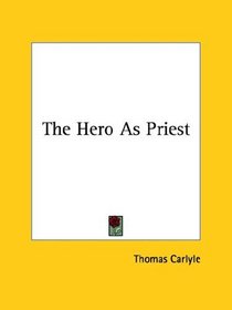 The Hero As Priest