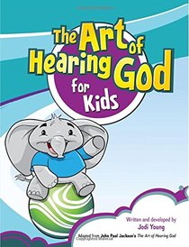 The Art of Hearing God: Course 101