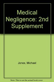 Medical Negligence: 2nd Supplement