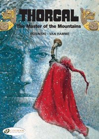 The Master of the Mountains: Thorgal Vol. 7