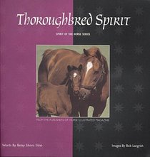 Thoroughbred Spirit (Spirit of the Horse Series)