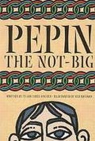 Pepin the Not-Big