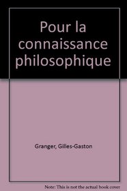 Pour la connaissance philosophique (French Edition)