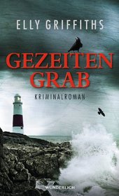 Gezeitengrab (The House at Sea's End) (Ruth Galloway, Bk 3) (German Edition)