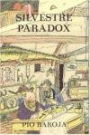 Aventuras, inventos y mixtificaciones de Silvestre Paradox (Spanish Edition)