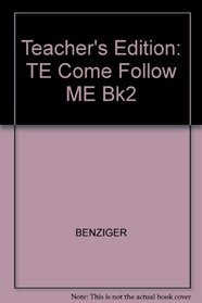 Teacher's Edition: TE Come Follow ME Bk2