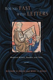 Bound Fast with Letters: Medieval Writers, Readers, and Texts