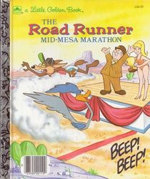 The Road Runner Mid-Mesa Marathon (A Little golden book)