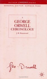 A George Orwell Chronology (Author Chronologies)
