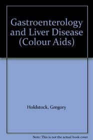 Gastroenterology and Liver Disease (Colour Aids)
