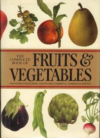 The Complete Book of Fruits & Vegetables