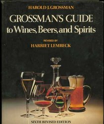 Grossman's Guide to Wines, Beers, and Spirits