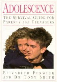 Adolescence: The Survival Guide for Parents and Teenagers