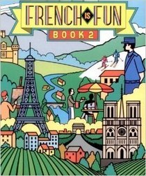 French Is Fun Book 2