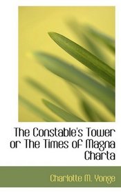 The Constable's Tower or The Times of Magna Charta