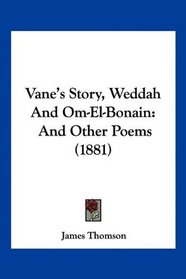 Vane's Story, Weddah And Om-El-Bonain: And Other Poems (1881)