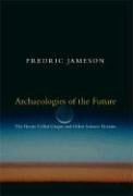 Archaeologies of the Future