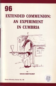 Extended Communion: An Experiment in Cumbria (Worship)