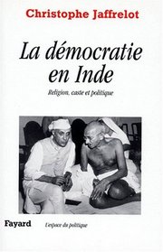 La democratie en Inde: Religion, caste et politique (L'espace du politique) (French Edition)