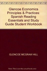 Glencoe Economics Principles & Practices: Spanish Reading Essentials and Study Guide Student Workbook
