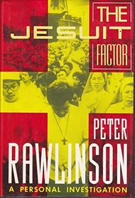 The Jesuit Factor. a Personal Investigation